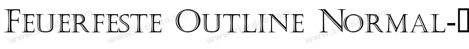 Feuerfeste Outline Normal字体转换